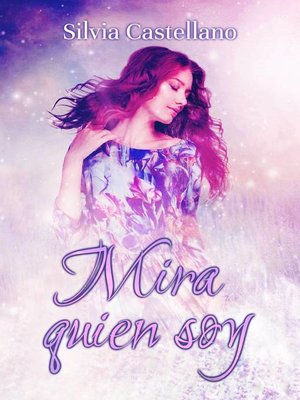 cover image of Mira quien soy